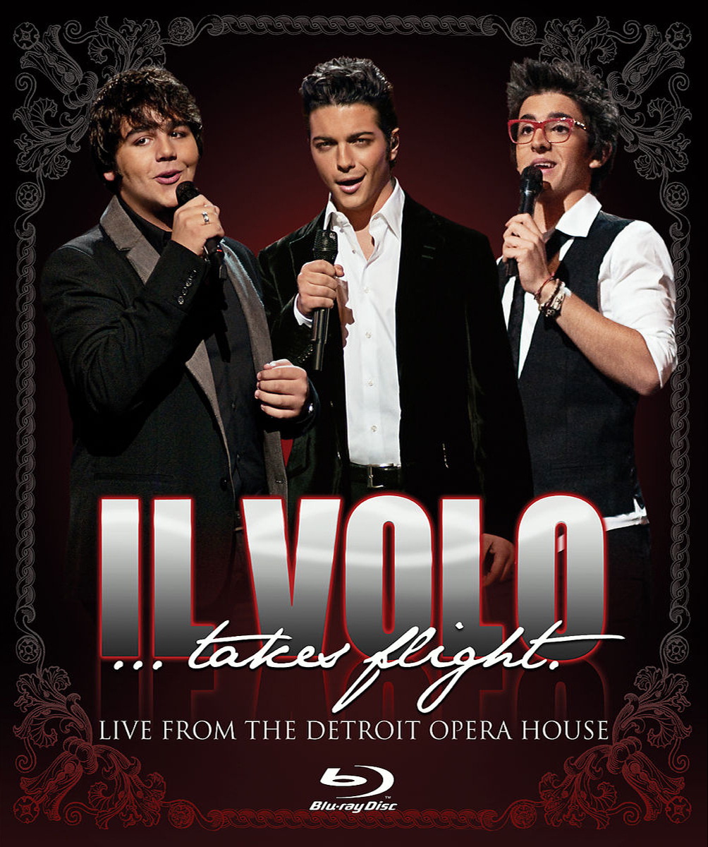 Il Volo – ... Takes Flight - Live From The Detroit Opera House