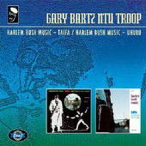 Gary Bartz Ntu Troop – Harlem Bush Music - Taifa/Uhuru