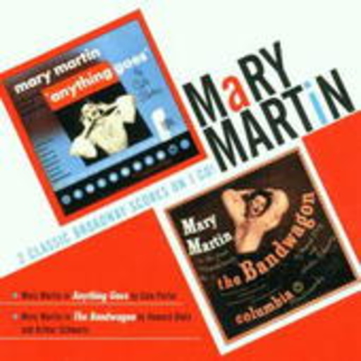 Mary Martin – Anything Goes/The Bandwagon