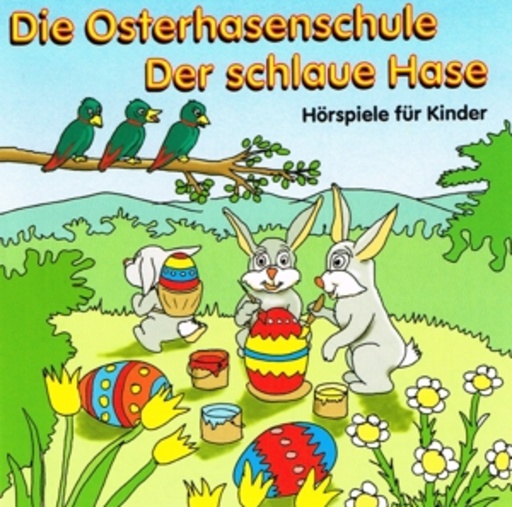 Diverse – Die Osterhasenschule/Der schlaue Hase