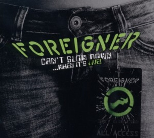 Foreigner – Can't Slow Down - When It's Live