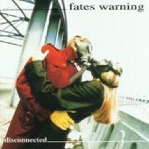 Fates Warning – Disconnected