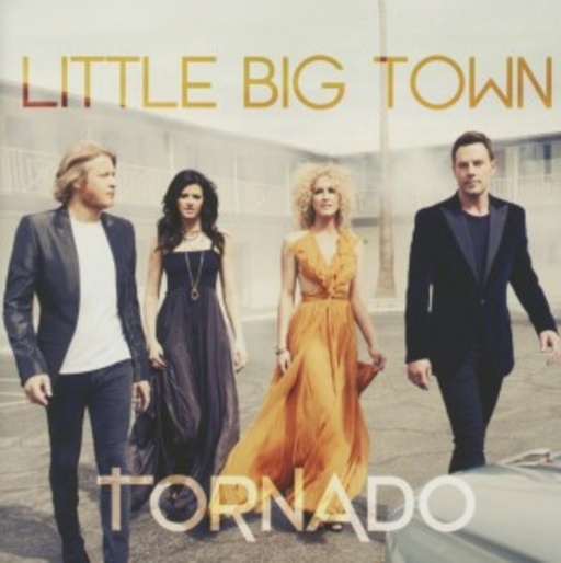 Little Big Town – Tornado