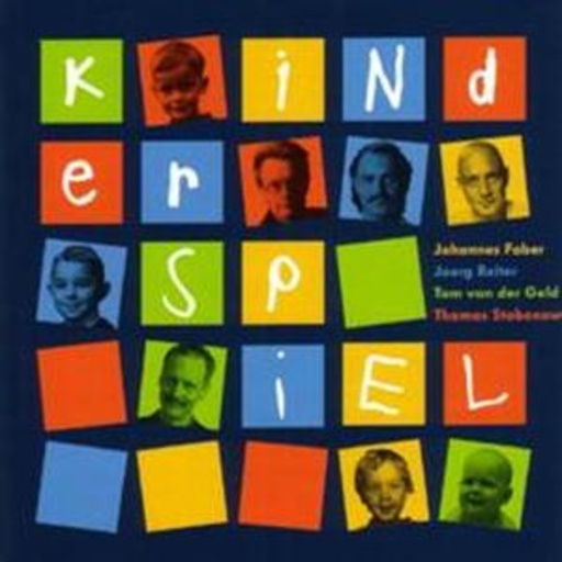 Johannes Faber/Joerg Reiter/Tom van der Geld/Tomas Stabenow – Kinderspiel