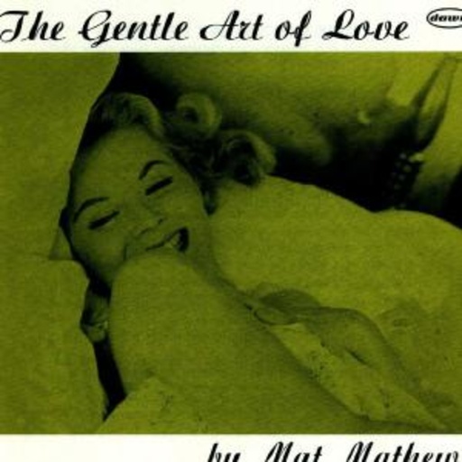 Mat Matthews – The Gentle Art Of Love