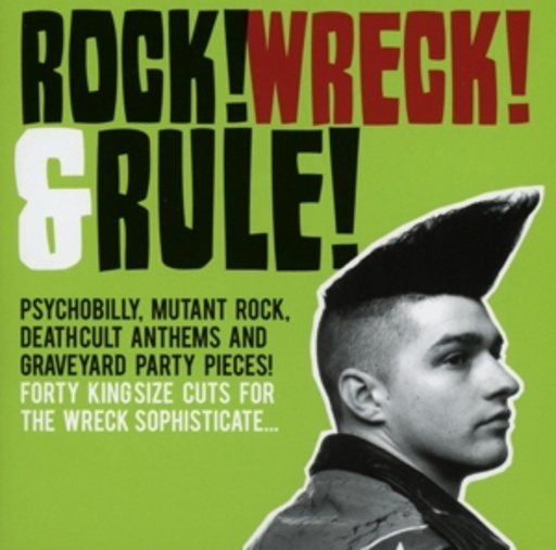 Psychobilly, Mutant Rock, Deathcult Anthems…