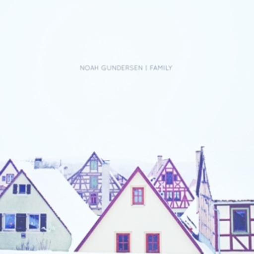 Noah Gundersen – Family