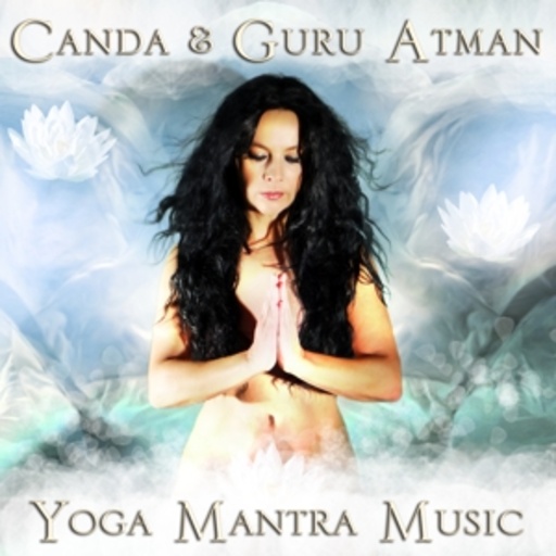 Canda & Guru Atman – Yoga Mantra Music
