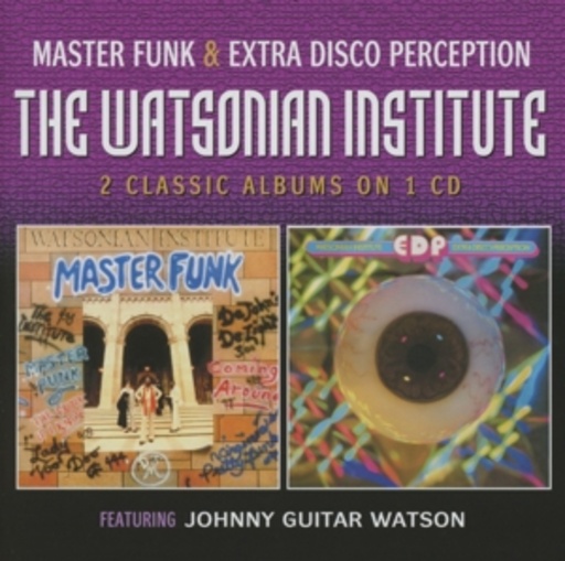 The Watsonian Institute feat. Johnny Guitar Watson – Master Funk & Extra Disco Perception