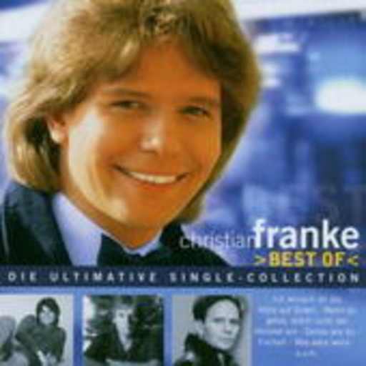 Christian Franke – Best Of - Die ultimative Singles-Collection