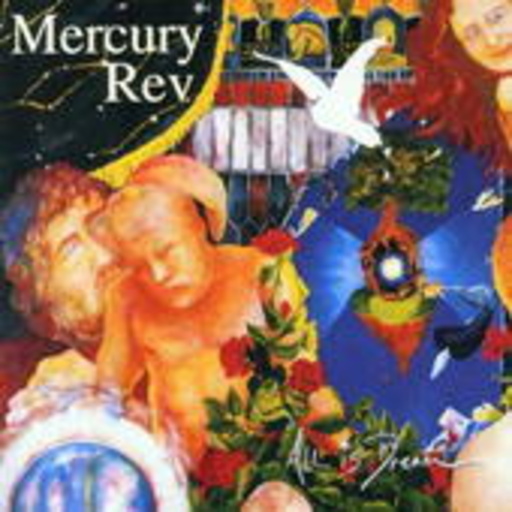 Mercury Rev – All Is Dream (Limited Edition)