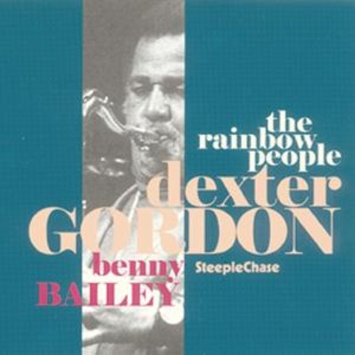 Dexter Gordon – The Rainbow People