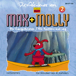 Die Abenteuer von Max & Molly 2 – Der Energiekristall/Die Knubbels sind weg