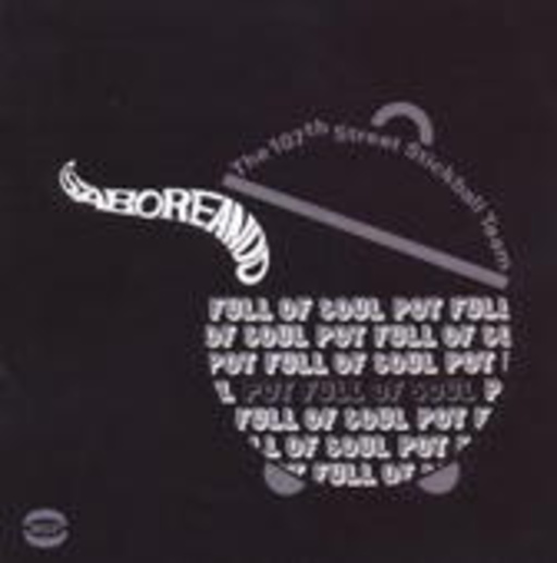 107th Street Stickball Team – Saboreando - Pot Full Of Soul