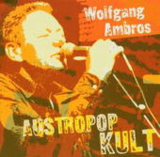 Wolfgang Ambros – Austropop Kult
