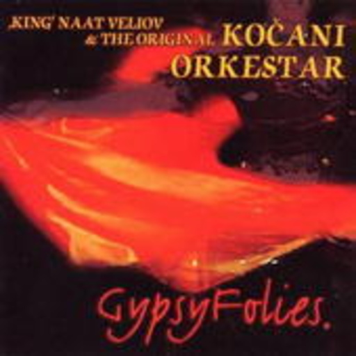 Kocani Orkestar – Gypsyfolies