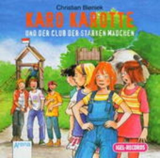 Christian Bieniek – Karo Karotte und der Club der starken Mädchen