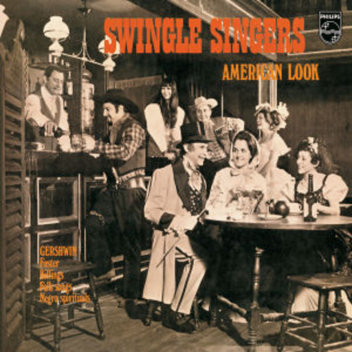 Swingle Singers – American Look
