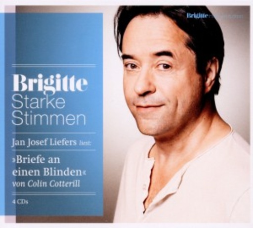 Jan Josef Liefers – Briefe an einen Blinden (Brigitte Starke Stimmen 5)