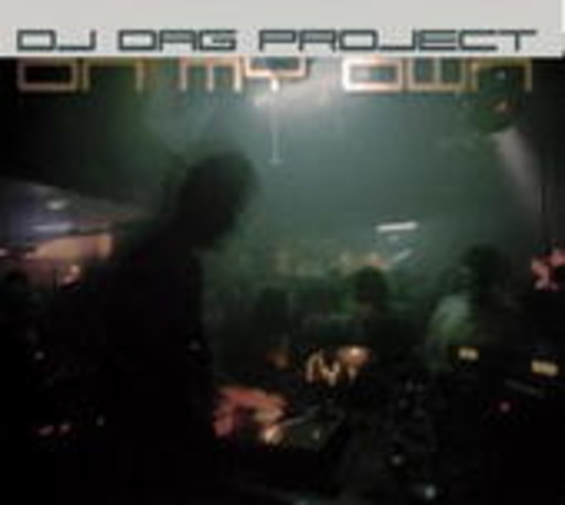 DJ Dag Project – On My Own