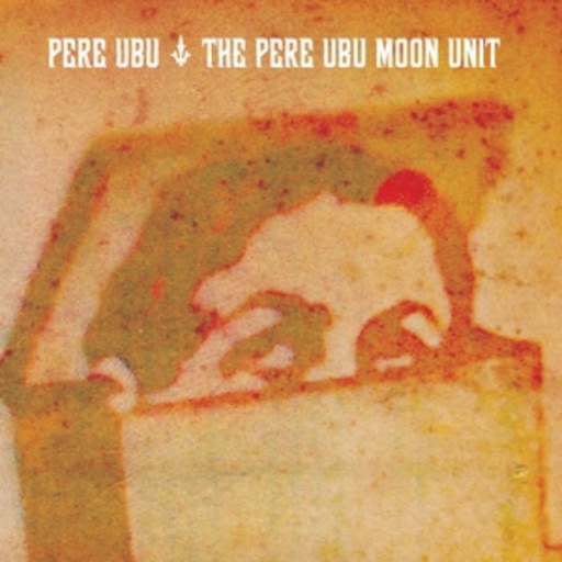 The Pere Ubu Moon Unit