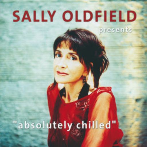 Diverse – Absolutely Chilled - Sally Oldfield presents