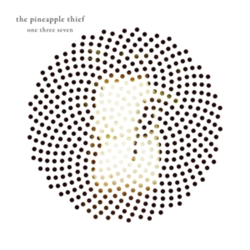 The Pineapple Thief – One Three Seven