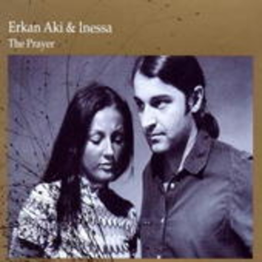 Erkan Aki & Inessa – The Prayer