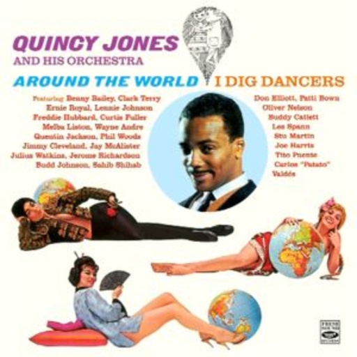 Quincy Jones – Around The World/I Dig Dancers