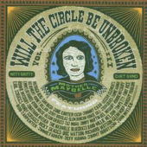 Nitty Gritty Dirt Band – Will The Circle Be Unbroken Vol. III
