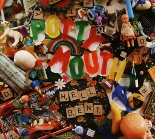 Potty Mouth – Hell Bent