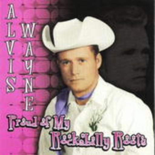 Alvis Wayne – Proud Of My Rockabilly Roots