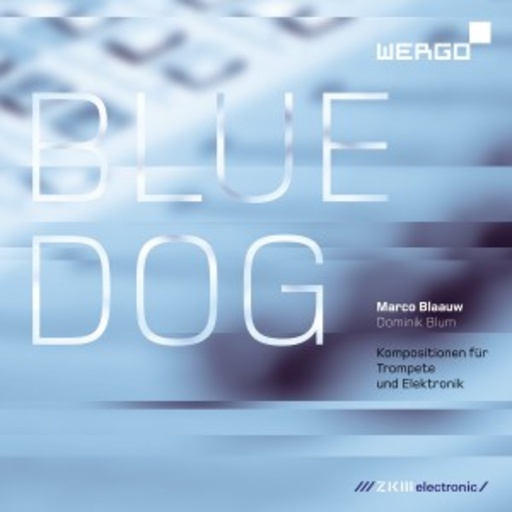 Marco Blaauw/Dominik Blum – Blue Dog