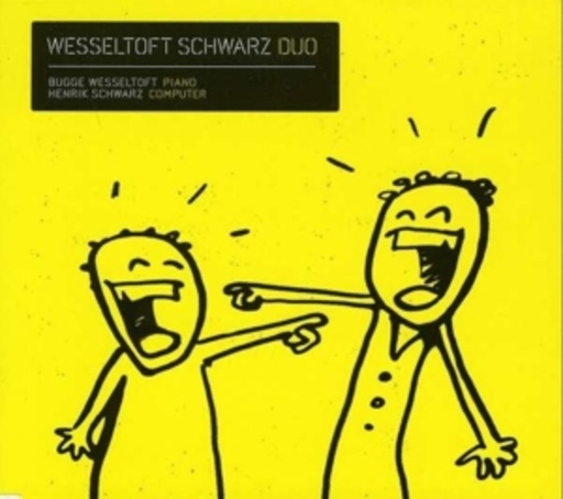 Bugge Wesseltoft/Henrik Schwarz – Duo