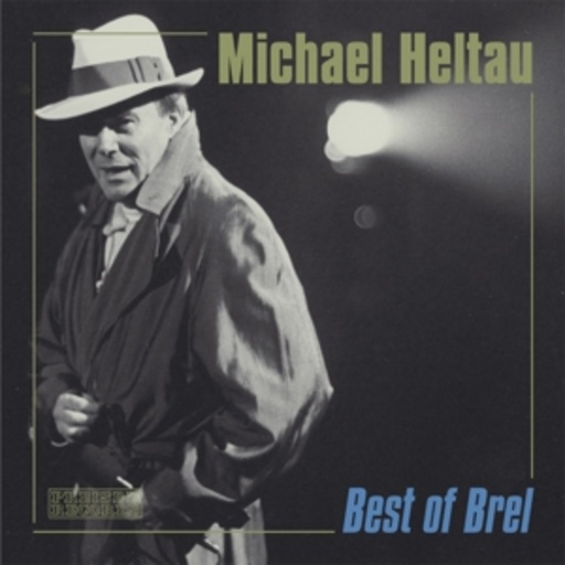Michael Heltau – Best Of Brel