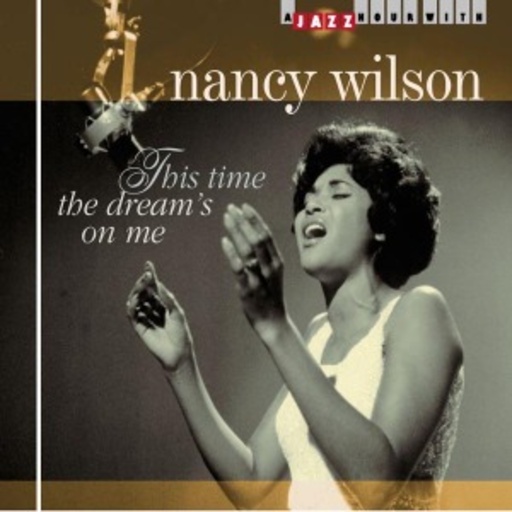 Nancy Wilson – This Time The Dream's On Me