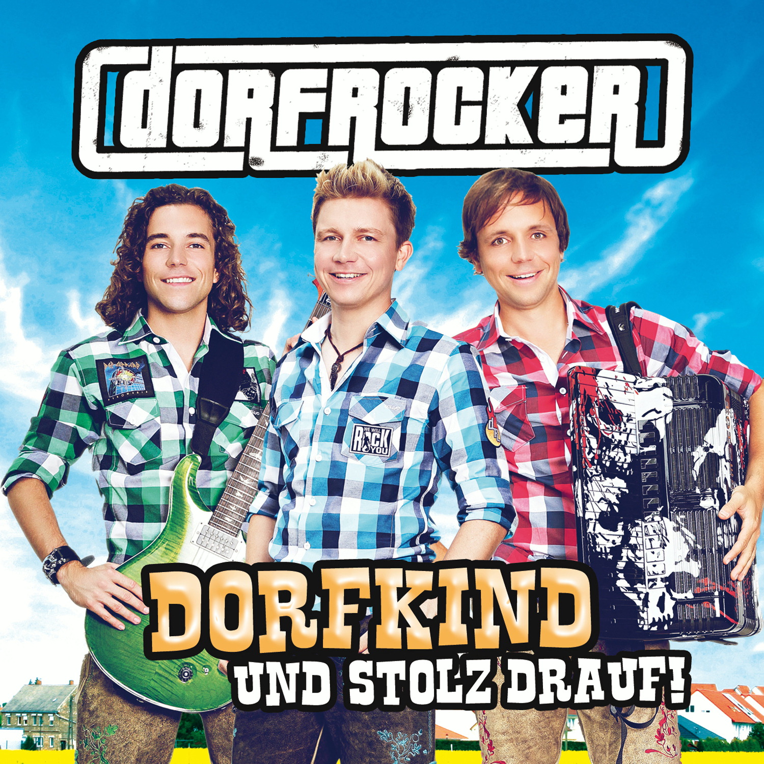 Dorfrocker – Dorfkind und stolz drauf!