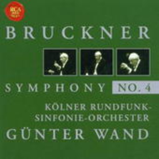 Günter Wand/Kölner Rundfunk-Sinfonie-Orchester – Günter Wand Edition - Bruckner - Symphony No. 4 (24-Bit/96kHz Remastered)