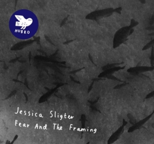 Jessica Sligter – Fear And The Framing