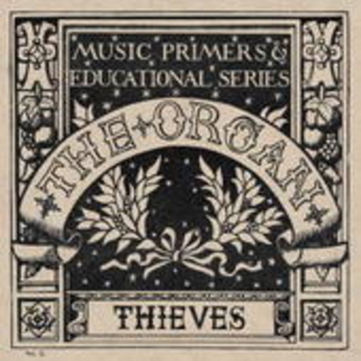 The Organ – Thieves EP