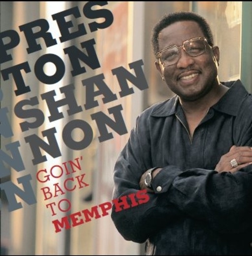Preston Shannon – Goin' Back To Memphis
