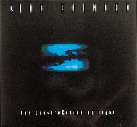 King Crimson – The KonstruKction Of Light