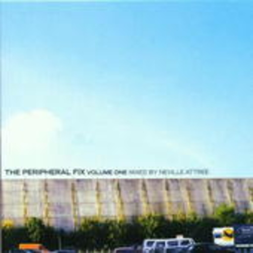 Diverse – The Peripheral Fix Volume One (Mixed & Compiled By Neville Attree)