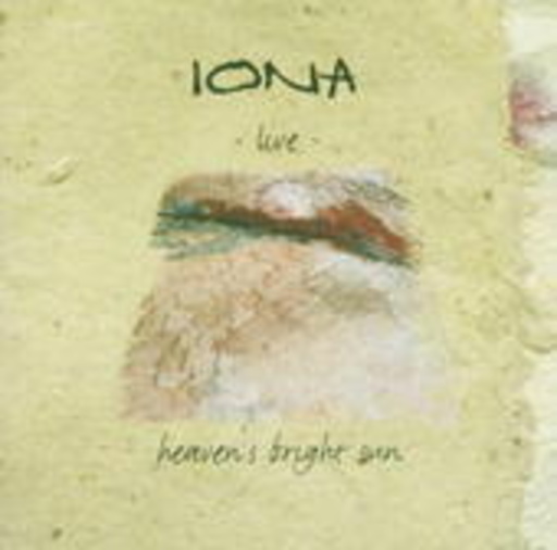 Iona – Heaven's Bright Sun - Live