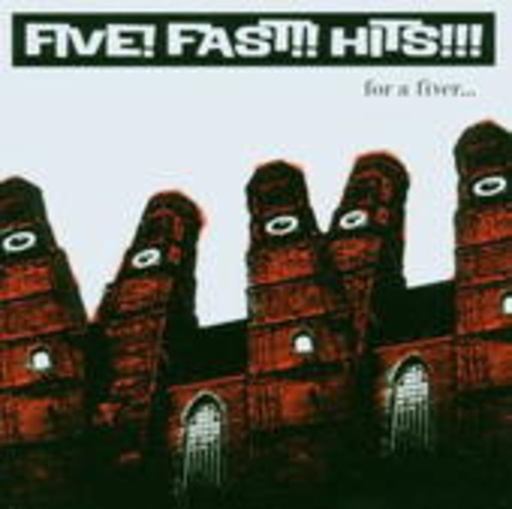 Five! Fast!! Hits!!! – For A Fiver EP