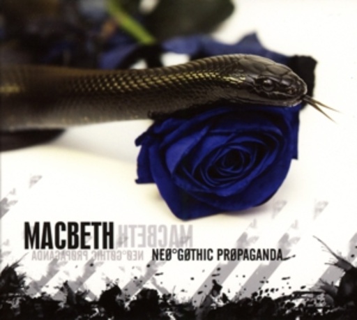 Macbeth – Neo-Gothic Propaganda