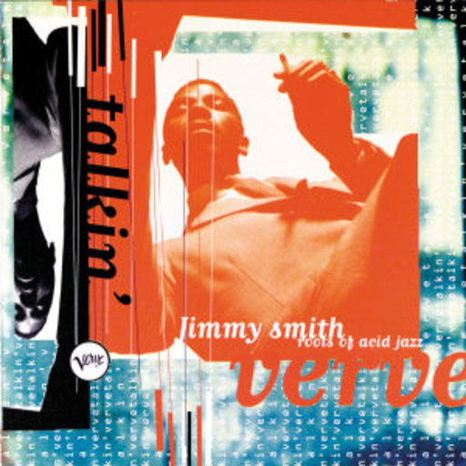 Jimmy Smith – Talkin' Verve: Roots of Acid Jazz
