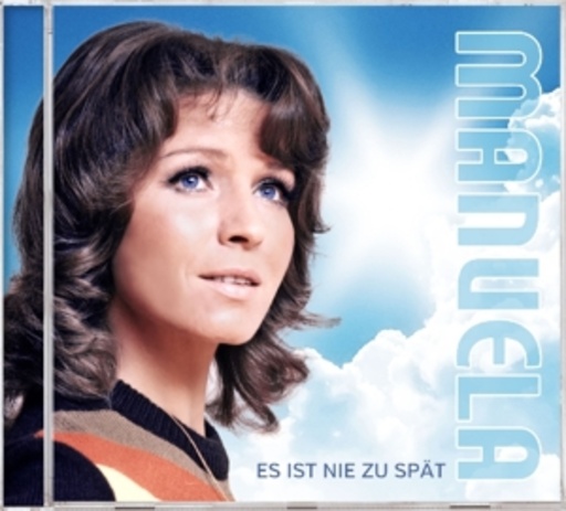 Manuela – Es ist nie zu spät