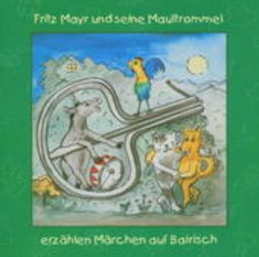 Fritz Mayr – Märchen auf Bairisch 2