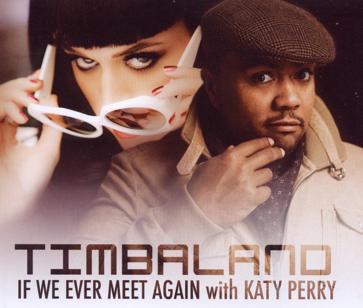 Timbaland with Katy Perry – If We Ever Meet Again